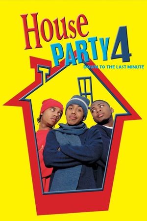 House Party 4: Down to the Last Minute's poster