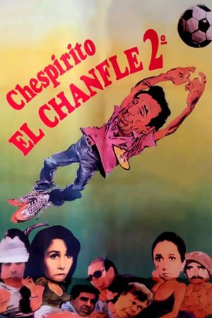 El chanfle II's poster