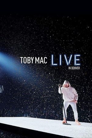 Toby Mac - In Denver's poster