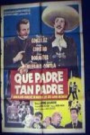 ¡Que padre tan padre!'s poster