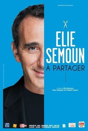 Elie Semoun - À Partager's poster