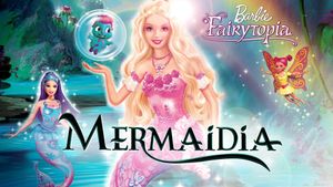 Barbie Fairytopia: Mermaidia's poster