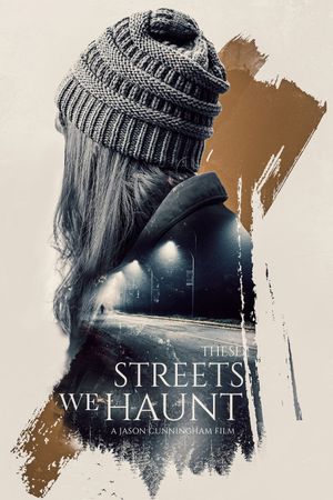 These Streets We Haunt's poster