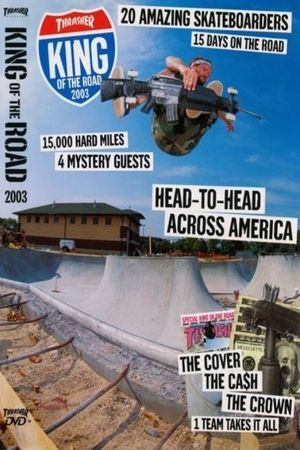 Thrasher - King of the Road 2003's poster