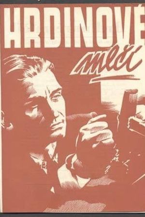 Hrdinové mlcí's poster