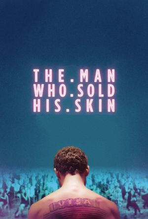 The Man Who Sold His Skin's poster