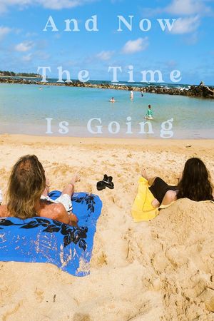 And Now the Time Is Going's poster