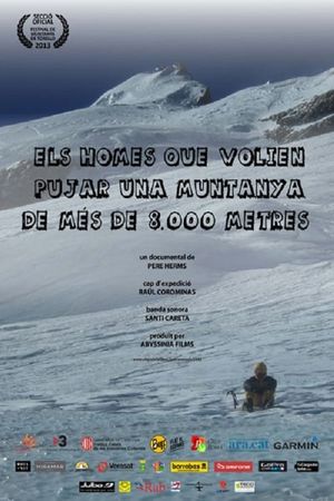 Els homes que volien pujar una muntanya de més de 8.000 metres's poster