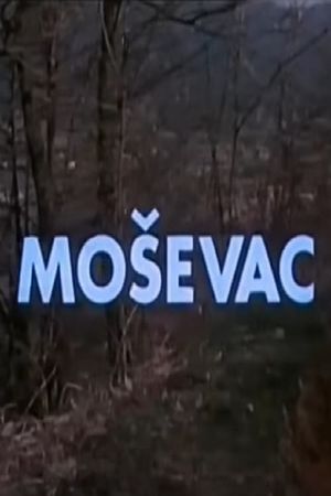 Mosevac's poster