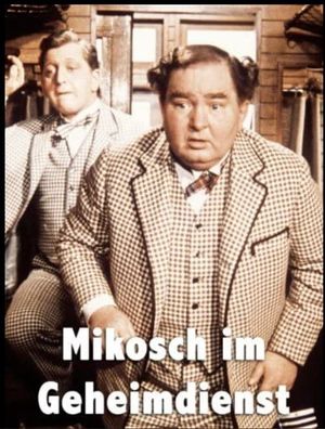 Mikosch im Geheimdienst's poster image
