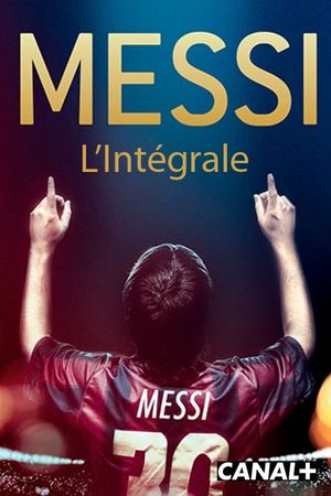 Messi L'intégrale's poster