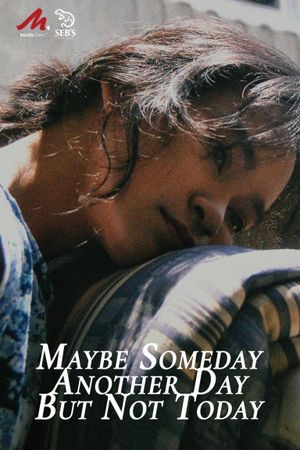 Maybe Someday, Another Day, But Not Today's poster image