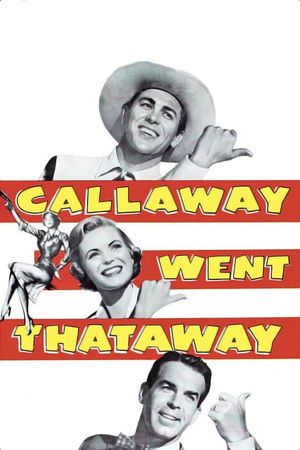 Callaway Went Thataway's poster