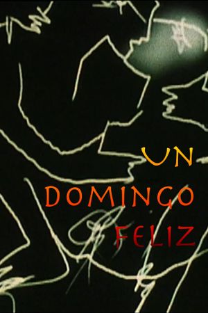 Un Domingo Feliz's poster