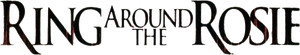 Ring Around the Rosie's poster