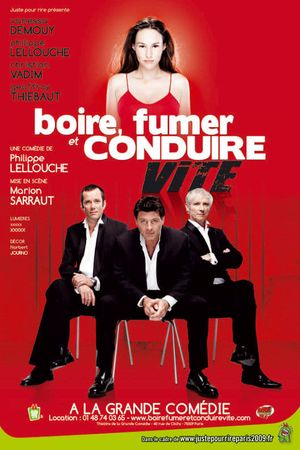 boire fumer ou conduire vite's poster