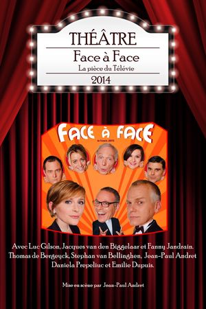 Face à Face - La pièce du Télévie 2014's poster