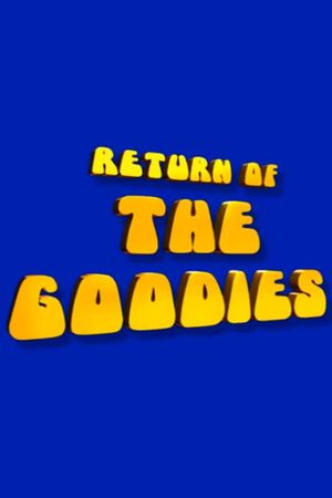Return of the Goodies's poster