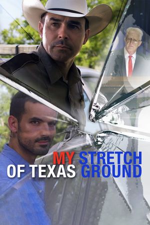 My Stretch of Texas Ground's poster