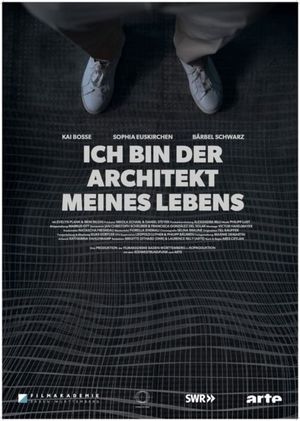 Ich bin der Architekt meines Lebens's poster