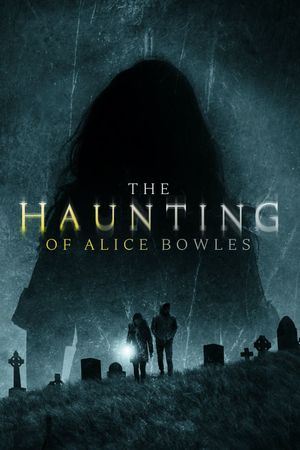 The Haunting of Alice Bowles's poster