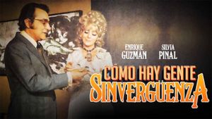 ¡Cómo hay gente sinvergüenza!'s poster