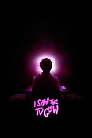 I Saw the TV Glow's poster