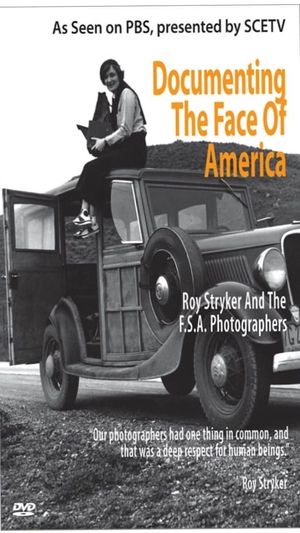 Documenting the Face of America: Roy Stryker & the FSA Photographers's poster image