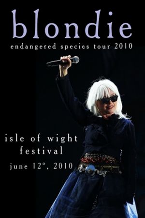 Blondie: 2010 Isle Of Wight Festival's poster