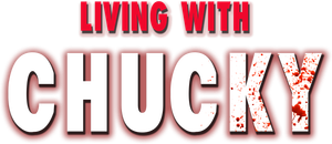 Living with Chucky's poster