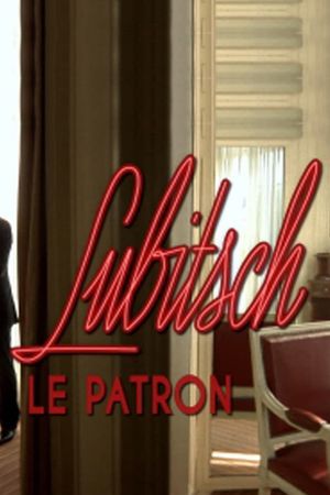Lubitsch, le patron's poster