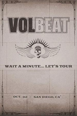 VOLBEAT - Wait A Minute… Let’s Tour! (Live in San Diego, CA)'s poster