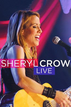 Sheryl Crow Live Soundstage's poster