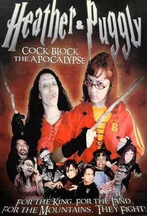 Heather and Puggly Cock Block the Apocalypse's poster