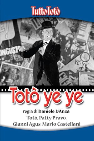 Tutto Totò - Totò Ye Ye's poster