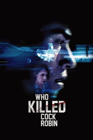 Who Killed Cock Robin?'s poster