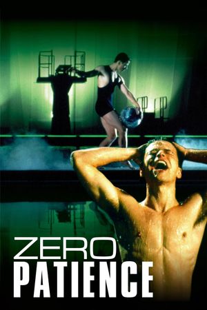 Zero Patience's poster