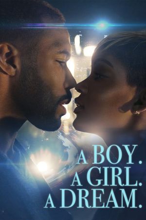 A Boy. A Girl. A Dream.'s poster