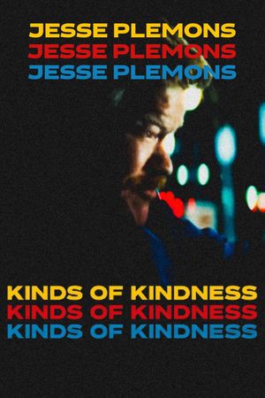 Kinds of Kindness's poster