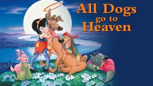 All Dogs Go to Heaven's poster