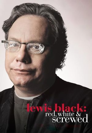 Lewis Black: Red, White & Screwed's poster