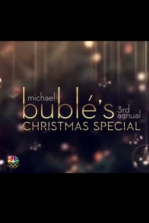 Michael Bublé’s 3rd Annual Christmas Special's poster
