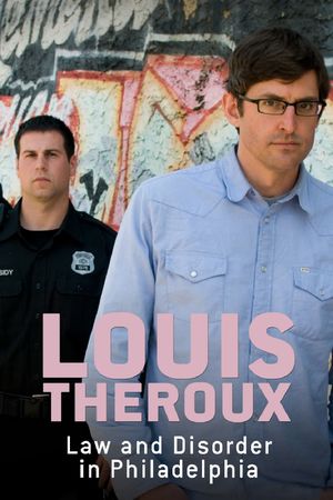 Louis Theroux: Law and Disorder in Philadelphia's poster