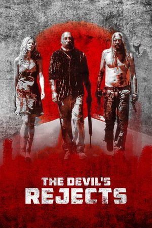 The Devil's Rejects's poster
