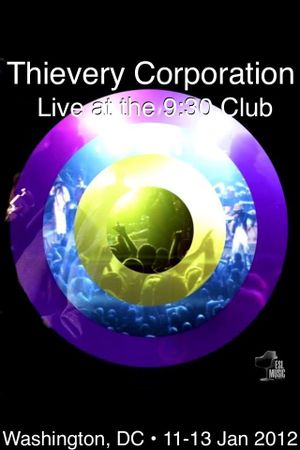Thievery Corporation: Live at the 9:30 Club's poster