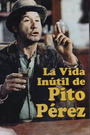 La vida inútil de Pito Pérez's poster