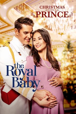 Christmas with a Prince: The Royal Baby's poster