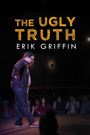 Erik Griffin: The Ugly Truth's poster