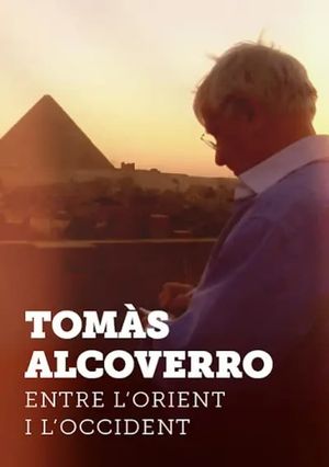 Tomàs Alcoverro, entre l'Orient i l'Occident's poster