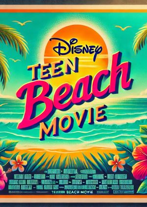 Teen Beach 2's poster